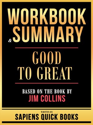 cover image of Workbook & Summary--Good to Great--Based On the Book by Jim Collins